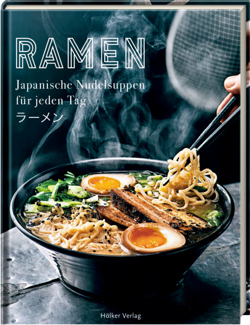 Kochbuch "Ramen - Japanische Nudelsuppen für jeden Tag"