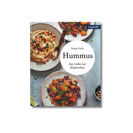 Hummus. Aus Liebe zur Kichererbse